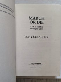 March or Die: France and the Foreign Legion 法国与外籍军团【英文原版 精装 1986年】