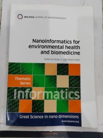 Nanoinformatics for environmental health and biomedicine 用于环境健康的纳米信息学 刘蓉、科恩主编
