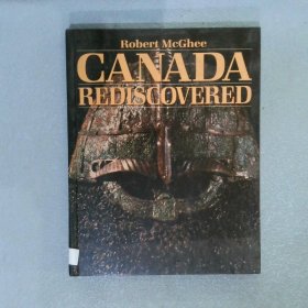 CANADA REDISCOVERED 重新发现加拿大