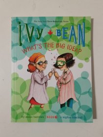 Ivy and Bean#7：What's the Big Idea? 艾薇和豆豆7：我有一个超级大创意