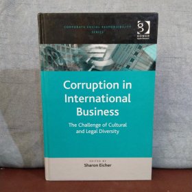 Corruption in International Business: The Challenge of Cultural and Legal Diversity【英文原版】