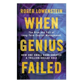 When Genius Failed 赌金者 长期资本管理公司的升腾与陨落 罗杰·洛温斯坦