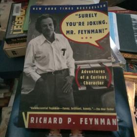 Surely You're Joking, Mr. Feynman!：Adventures of a Curious Character