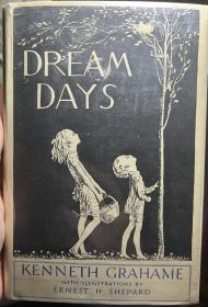 Kenneth Grahame - Dream Days 格雷厄姆儿童文学经典《梦时光》小熊维尼漫画形象创造者谢泼德绘本 品佳