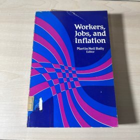 Workers, Jobs and Inflation