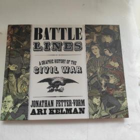 Battle Lines：A Graphic History of the Civil War