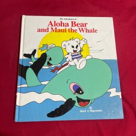 THE ADVENTURES OF ALOHA BEAR AND MAUI THE WHALE