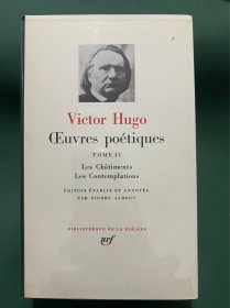 VICTOR HUGO Oeuvres poétiques, tome II 维克多·雨果 诗歌集第2册