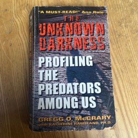 The Unknown Darkness: Profiling the Predators Among Us