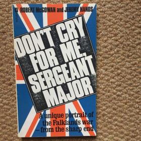 英文 Don‘t Cry for Me, Sergeant major