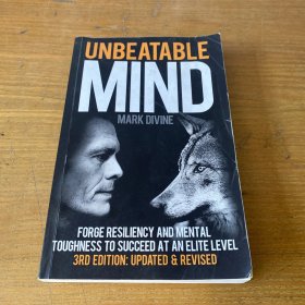 Unbeatable Mind：Forge Resiliency and Mental Toughness to Succeed at an Elite Level