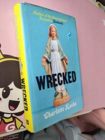 Wrecked  英文原版 精装本 (殘花敗柳）
