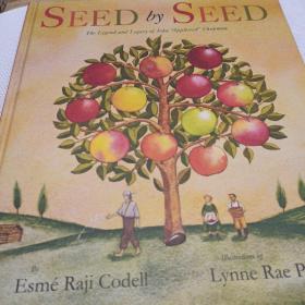 Seed by Seed: The Legend and Legacy of John "Appleseed" Chapman