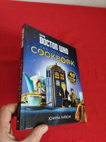 Doctor Who: The Official Cookbook by Joanna Farrow   （ 16开，硬精装  ）【详见图】