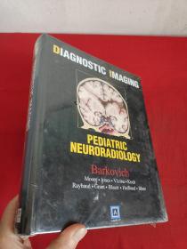Diagnostic Imaging: Pediatric Neuroradiology   （大16開，硬精裝） 【詳見圖】
