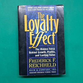 The Loyalty Effect：The Hidden Force Behind Growth, Profits, and Lasting Value