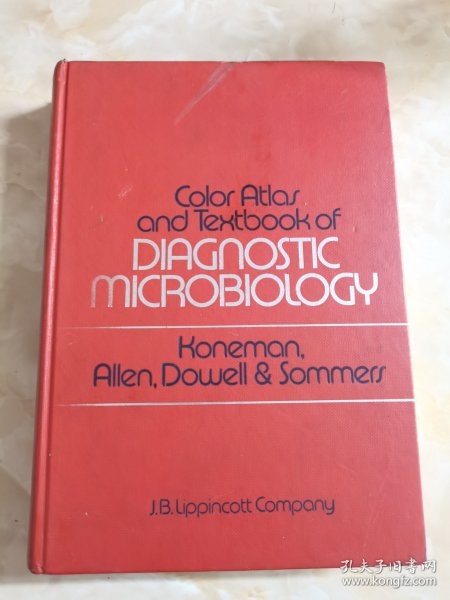 Color Atlar and Textbook of DIAGNOSTIC MICROBIOLOGY Honeman Allen Dowell Sommer J B Lippincott Company（彩色图集与教材 诊断微生物学）外文原版