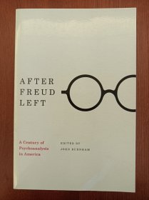 After Freud Left: A Century of Psychoanalysis in America（现货，实拍书影）
