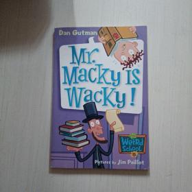 My Weird School #15: Mr. Macky Is Wacky!  疯狂学校#15：麦基先生很古怪！