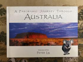 A PANORAMIC JOURNEY THROUGH AUSTRALIA （澳大利亞全景之旅） 【全彩銅版紙風景畫冊，硬精裝干凈品好】