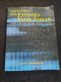 IMPROVING THE EXTENDED VALUE STREAM LEAN FOR THE ENTIRE SUPPLY CHAIN【改善延伸价值流整个供应链的精益化】