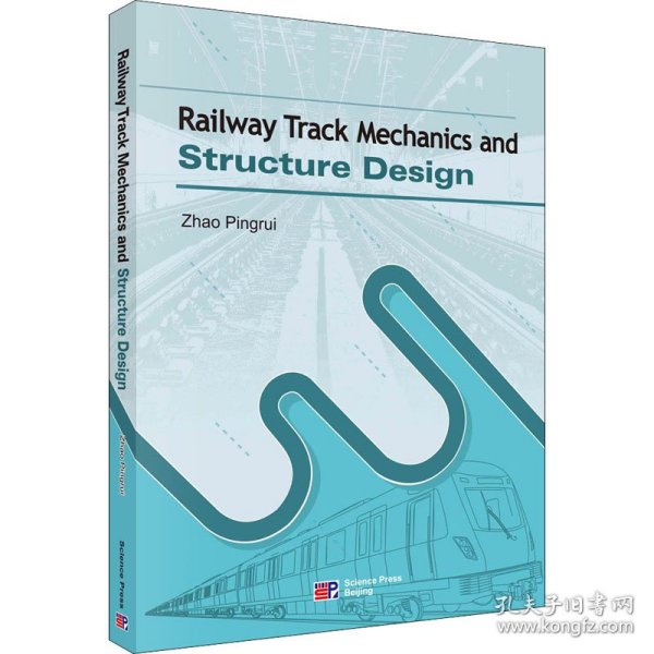 Railway Track Mechanics and Structure Design