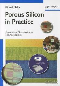 Porous Silicon in Practice: Preparation, Characterization and Applications