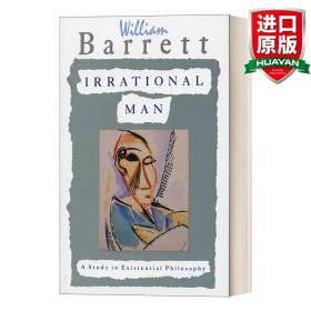 Irrational Man: A Study in Existential Philosophy