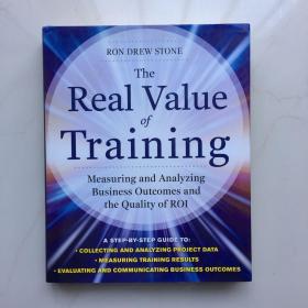 现货 The Real Value of Training: Measuring and Analyzing Business Outcomes and the Quality of ROI 精装 库存书