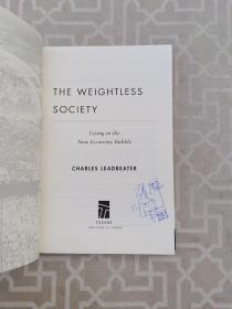 the weightless society CHARLES LEADBEATER