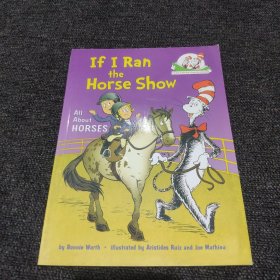 If I Ran the Horse Show: All About Horses (Cat in the Hat's Learning Library)如果我管马戏表演