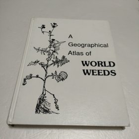 A Geographical Atlas of WORLD WEEDS【精装 大16开 详情看图，品看图】