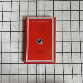 Tacitus: The Annals, Books IV-VI, XI-XII (Loeb Classical Library No. 312)《塔西佗:《年鉴》,第四至六卷，XI十二卷(洛布古典图书馆第312号)》