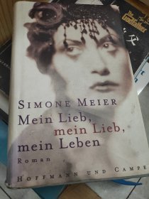 mein lieb ,mein lieb ,mein leben 我的爱,我的爱,我的生活 德语