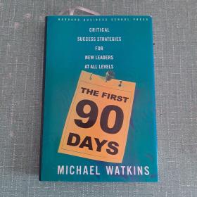 The First 90 Days：Critical Success Strategies for New Leaders at All Levels