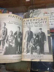 Native American Testimony: A Chronicle of Indian-White Relations from Prophecy to the Present, 1492-2000, Revised Edition