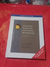 ADVANCED NUTRITION AND HUMAN METABPLISM(高级营养与人类代谢)