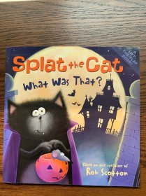 Splat the Cat: What Was That?[啪嗒猫系列：那是什么？]