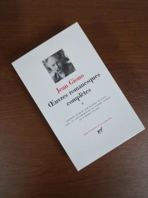 【2-3个月左右到货】JEAN GIONO Oeuvres romanesques complètes, tome IV 让·吉奥诺 小说全集第四卷 LA PLEIADE 七星文库 法语/法文原版 新西兰绵羊皮封皮 23K金书名烫金 36克圣经纸可以保存几百年不泛黄 专有印刷机印刷 每本装帧耗时数周 版本独一无二
