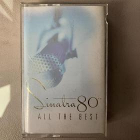 卡式磁带(卡带) 《SINATRA 80TH- ALL THE BEST》CANADA版专辑  CAPITAL RECORDS INC.出品 （实物原图）封面连歌词95品（加装保护膜） 卡带95品 发行编号：CA 7243 8 35952 4 2  发行时间：1995年