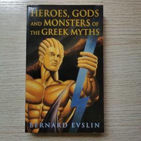 Heroes, Gods and Monsters of the Greek Myths 英文原版