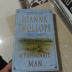JOANNA TROLLOPE : A PASSIONATE MAN