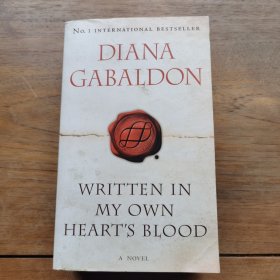 Written in My Own Heart's Blood A Novel