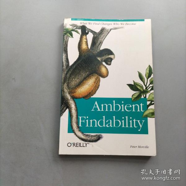 Ambient Findability：What We Find Changes Who We Become