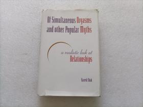 Of Simultaneous Orgasms and Other Popular Myths： A Realistic Look at Relationships   精装本    书脊走形 不影响阅读 请看图