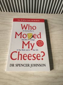 Who Moved My Cheese?：An Amazing Way to Deal with Change in Your Work and in Your Life