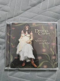 欧美CD：《Deana Carter ~ The Story of My Life》 迪安娜·阿特尔~我的人生故事 //有IFPl码 //单碟装【原装正版】