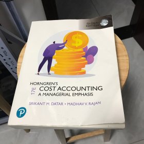 Horngren's Cost Accounting A Managerial Emphasis （最新版第17版，成本会计-管理的重心）