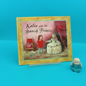 Katie: Katie and the Spanish Princess 凱蒂和小公主--西班牙名畫(凱蒂的名畫奇遇)