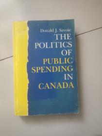 the politics of public spending in canada【24开英文原版如图实物图】